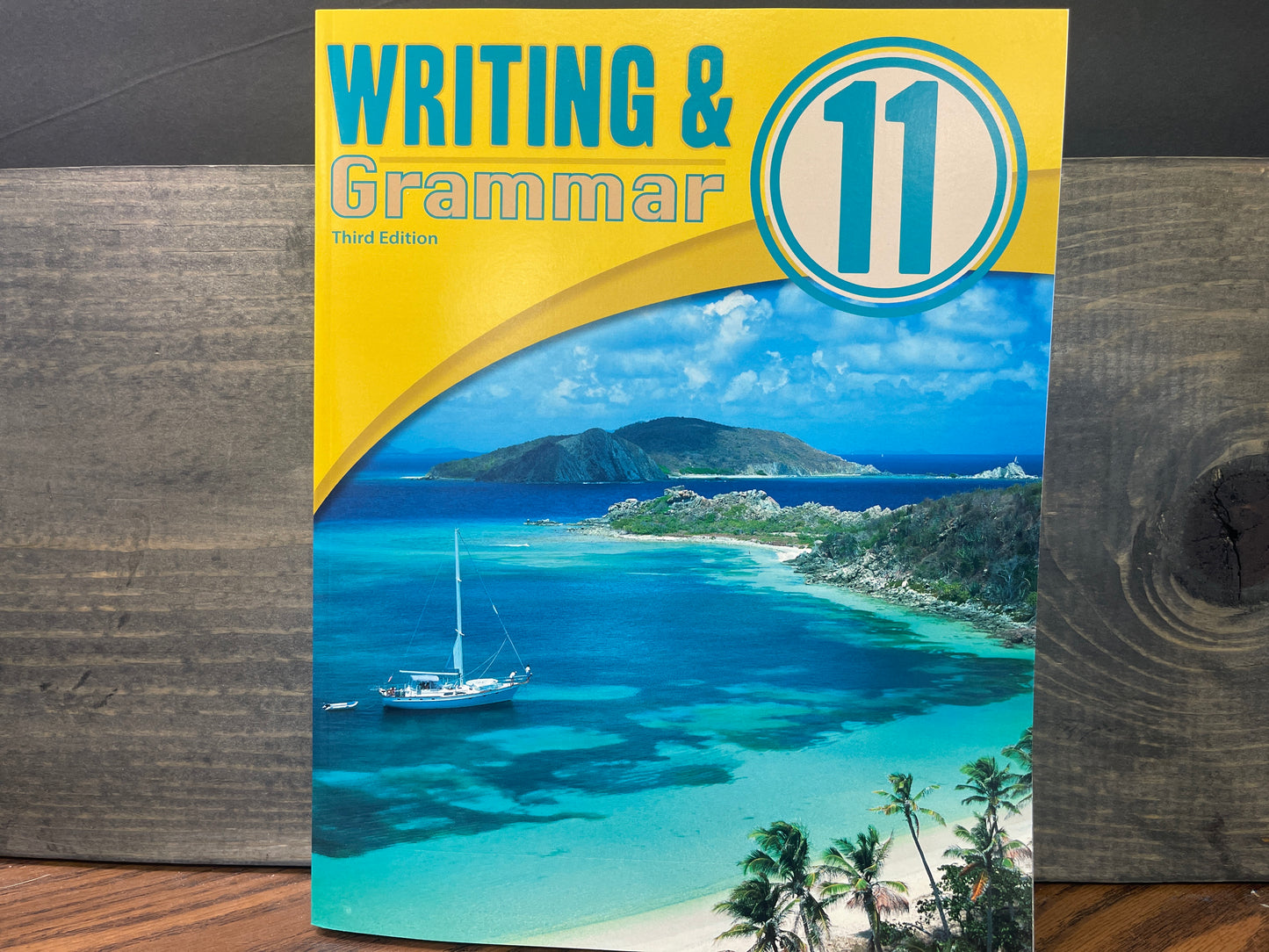 Writing & Grammar 11 Student Worktext third ed