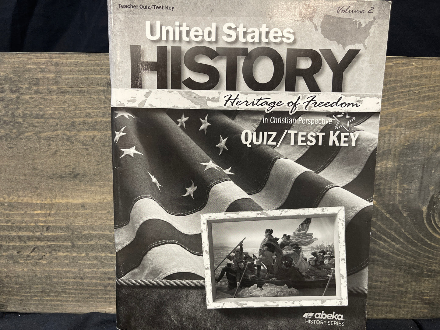 United States History: Heritage of Freedom Quiz and Test Key Volume 2