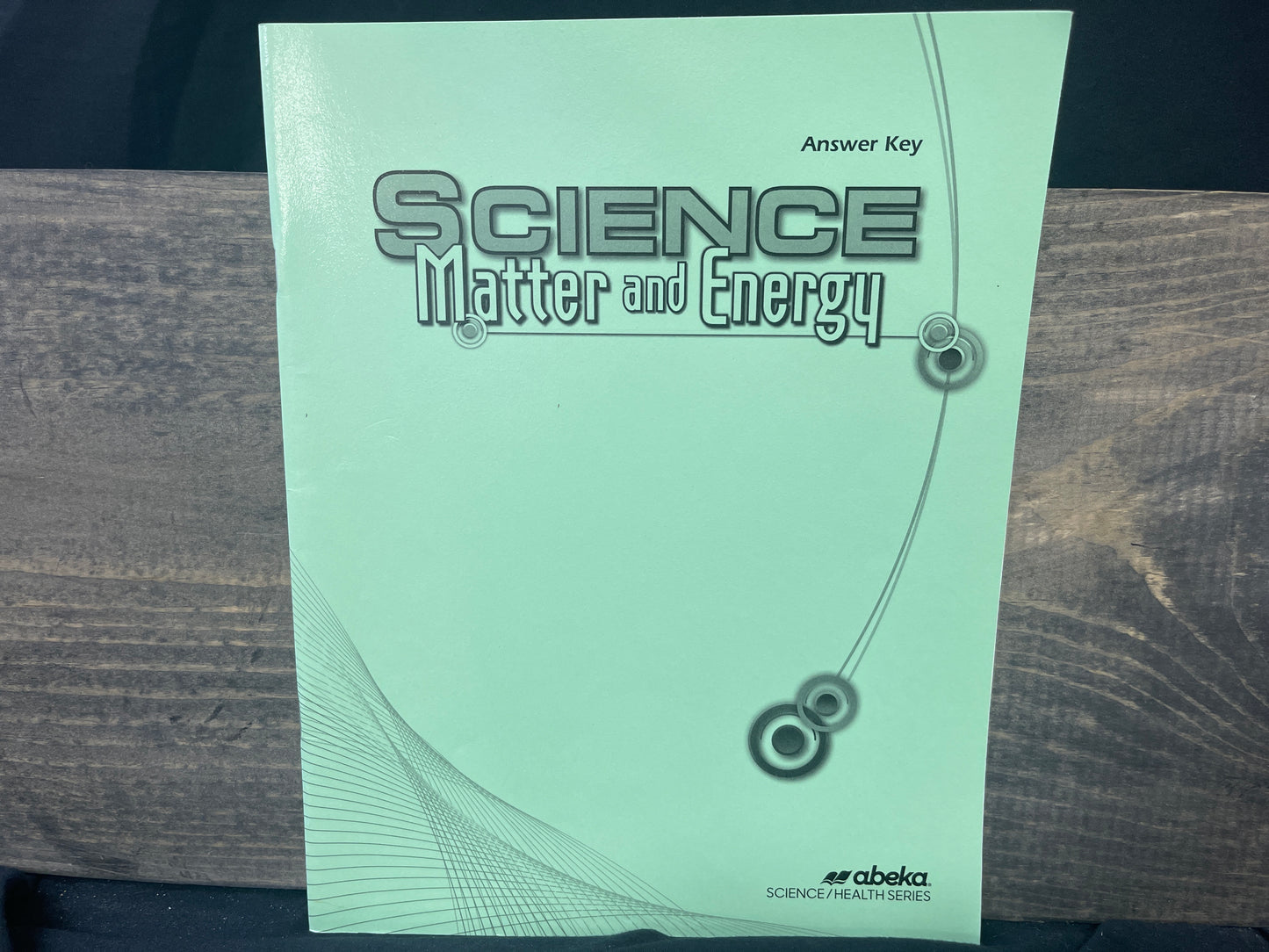 Science: Matter and Energy Answer Key first ed