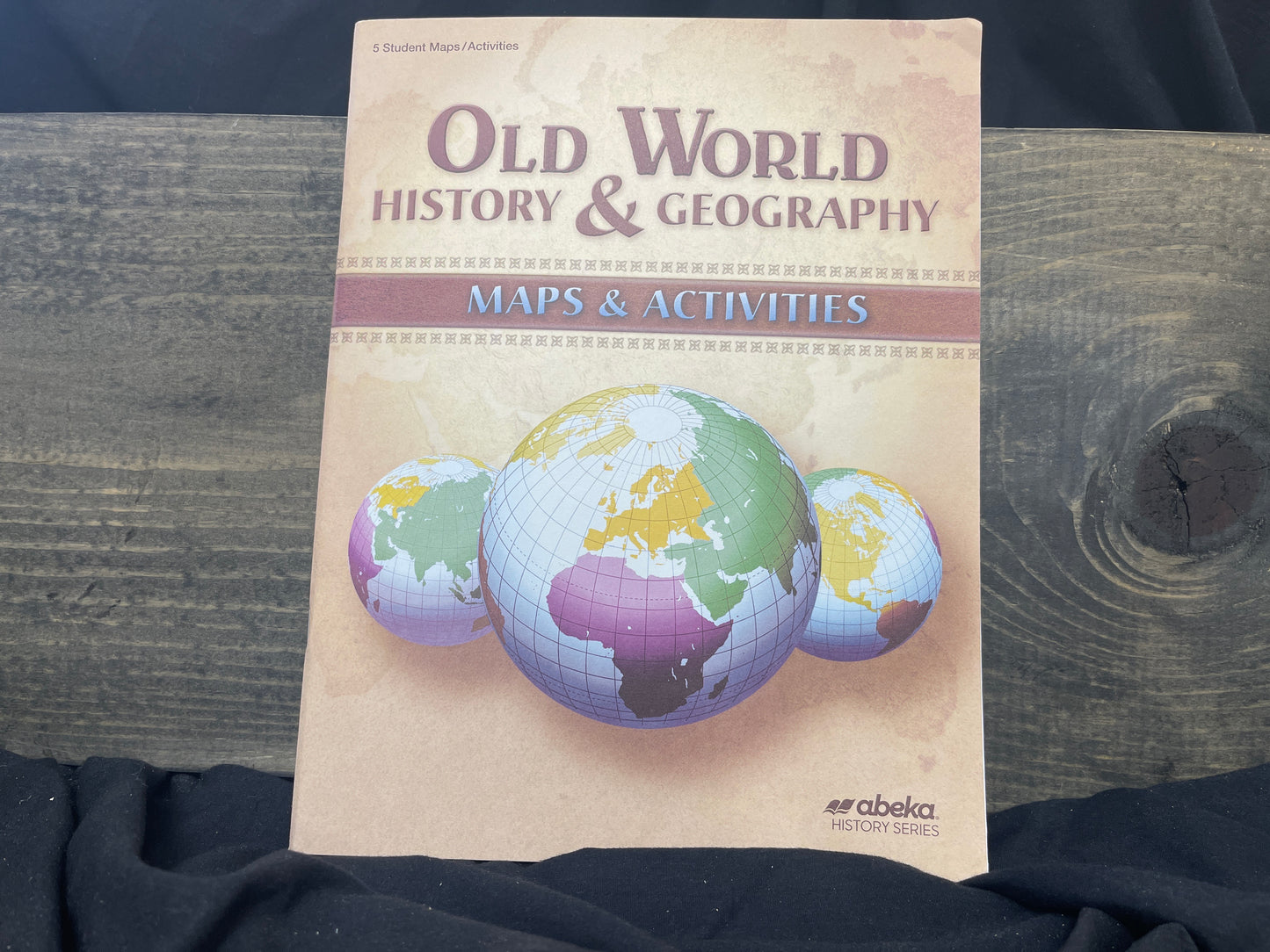 Old World History and Geography Maps and Activities Book fourth ed