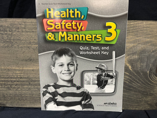 Health Safety Manners 3 Quiz, Test, and Worksheet Key fourth ed