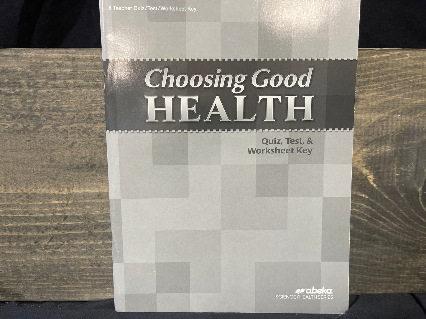 Choosing Good Health Quiz, Test, and Worksheet Key third ed