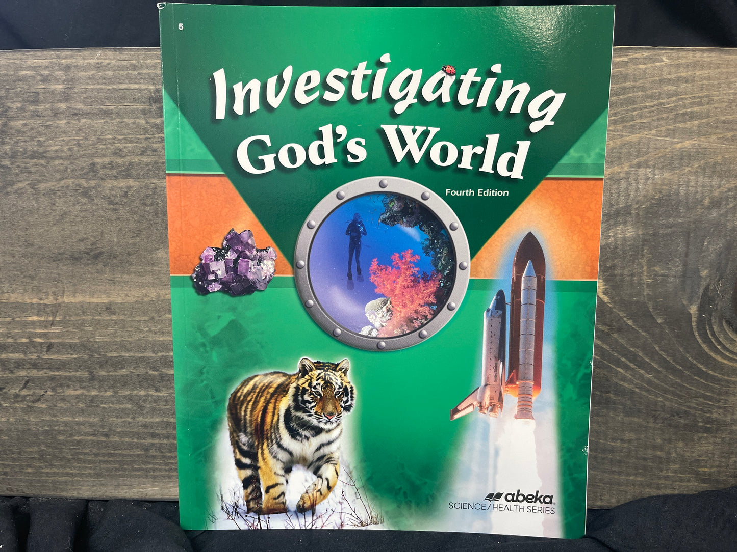 Investigating God's World fourth ed
