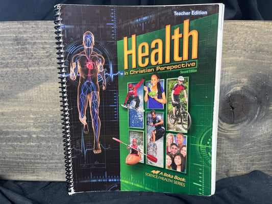 Health in Christian Perspective teacher ed second ed