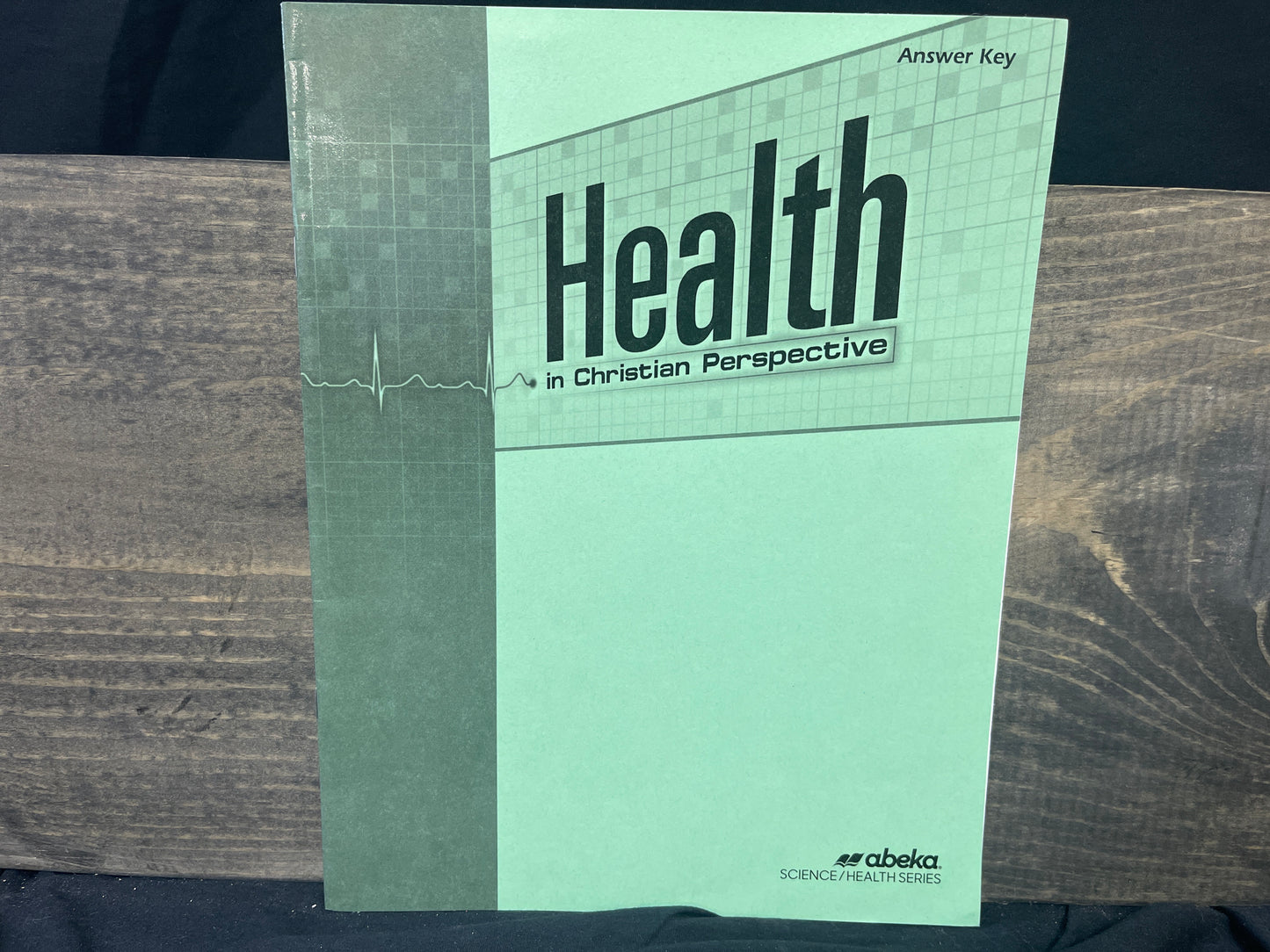 Health in Christian Perspective second ed answer key