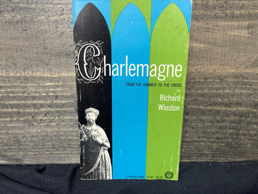 Charlemagne From the Hammer to the Cross 1954 - Winston