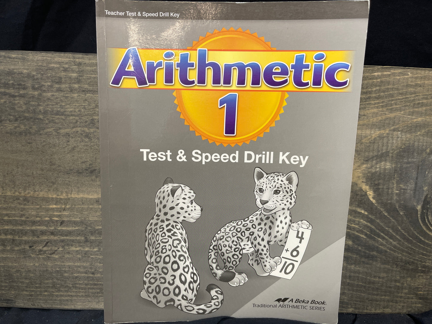 Arithmetic 1 Tests and Speed Drills Key second ed