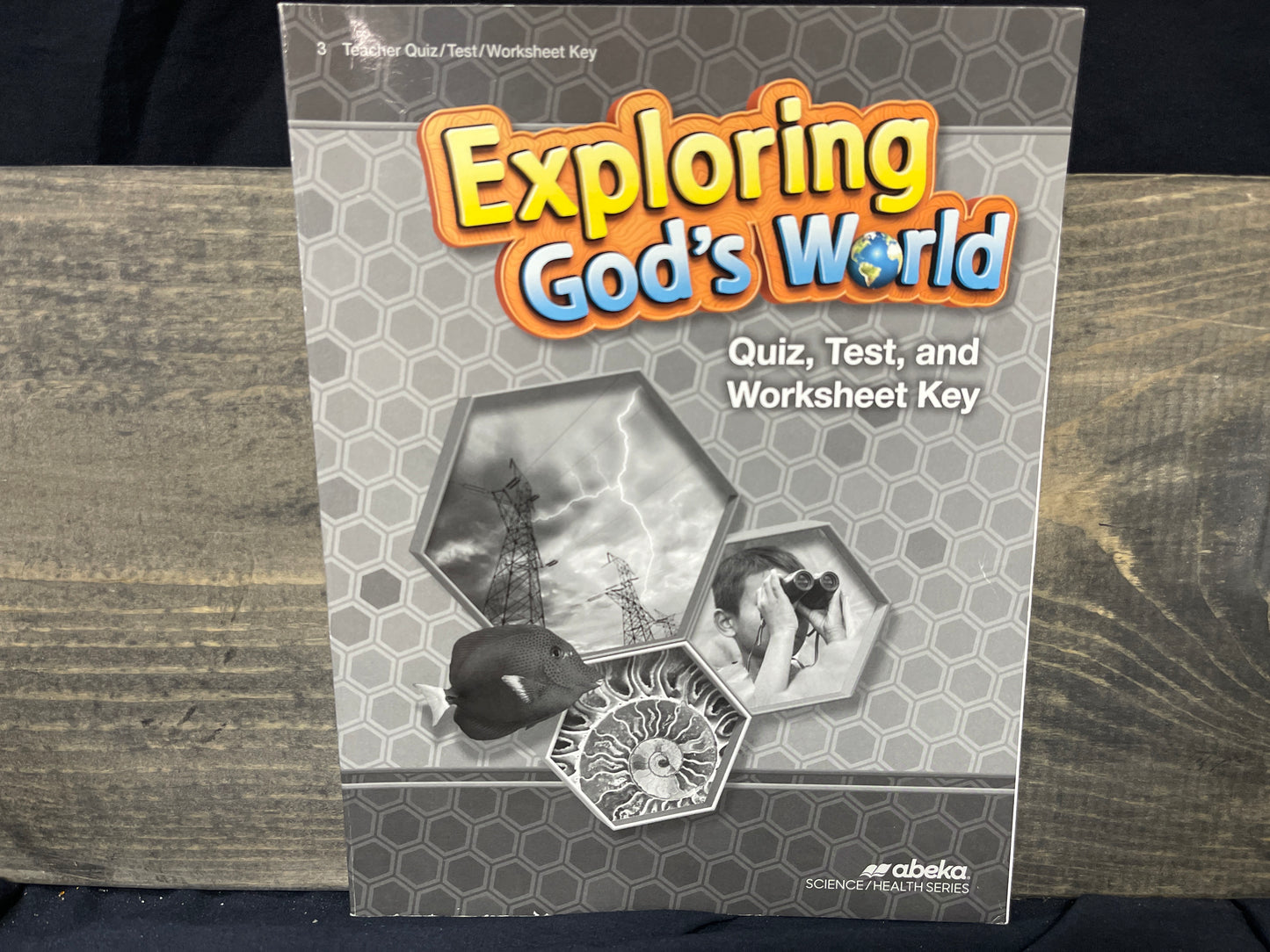 Exploring God's World Quiz, Test, and Worksheet Key fifth ed