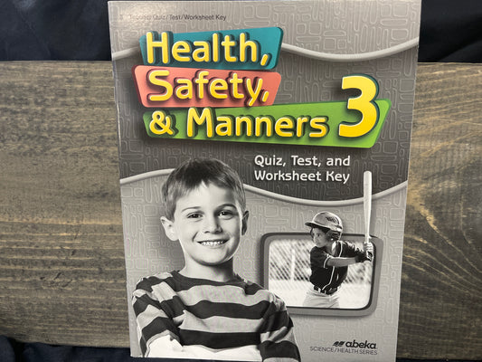 Health Safety Manners 3 Quiz, Test, and Worksheet Key fourth ed