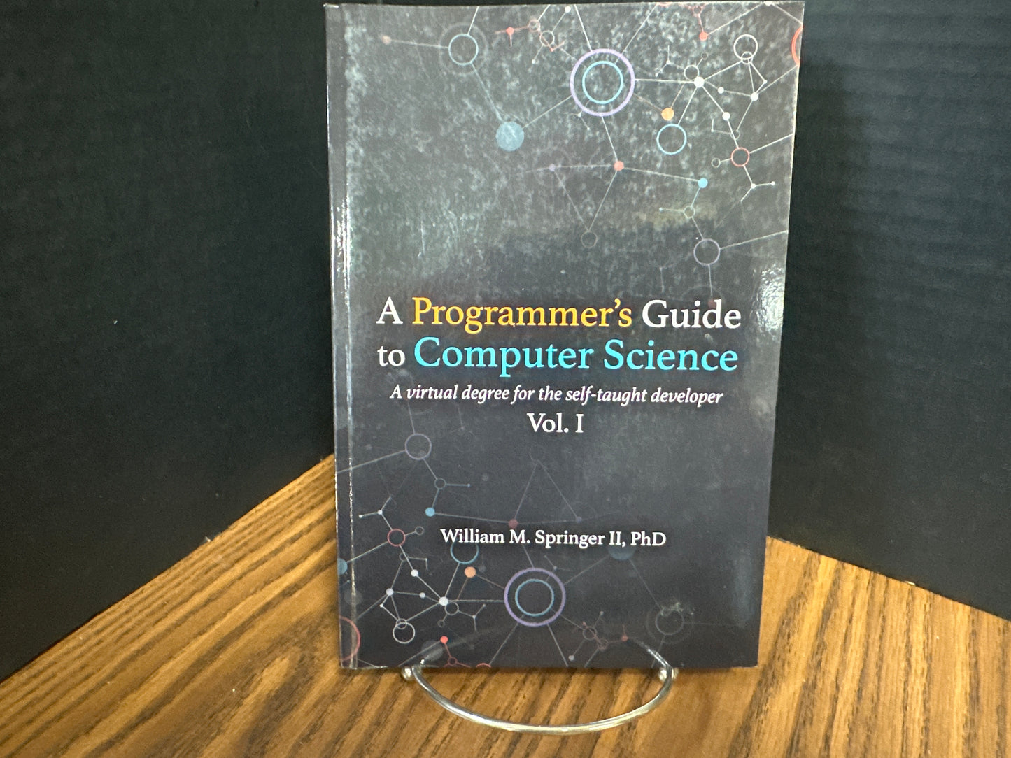 A Programmer's Guide to Computer Science Vol I