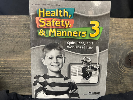 Health Safety Manners 3 Quiz, Test, and Worksheet Key fourth ed