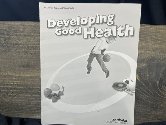 Developing Good Health Quiz and Test Book third ed