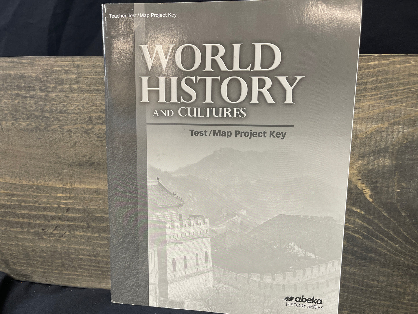 World History and Cultures Test and Map Project Key third ed