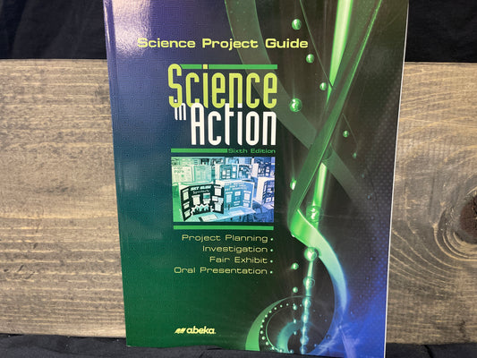 Science in Action Science Project Guide sixth ed