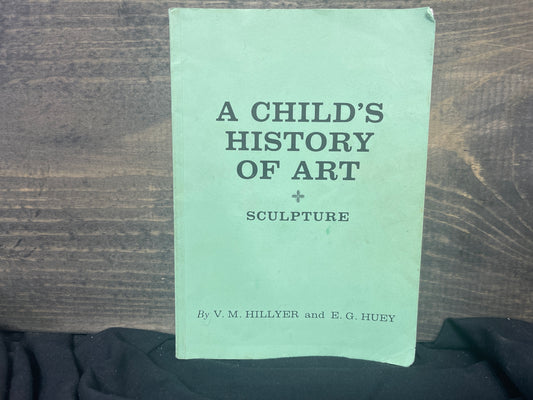 A Child's History of Art Sculpture