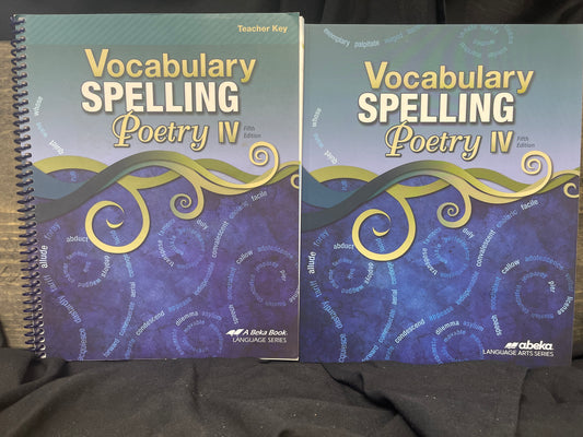 Vocabulary, Spelling, Poetry IV fifth ed, text with teacher key