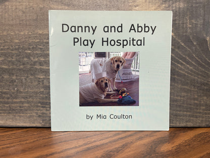 Danny and Abby Play Hospital