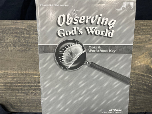 Observing God's World Quiz and Worksheet Key fourth ed