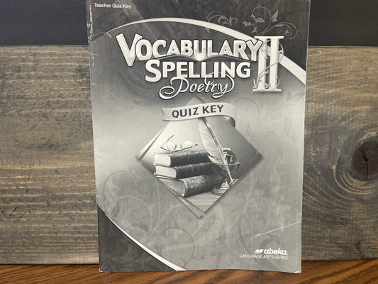 Vocabulary, Spelling, Poetry II Quiz Key sixth ed