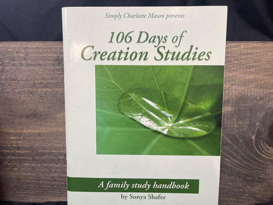106 Days of Creation Studies A Family Study Handbook