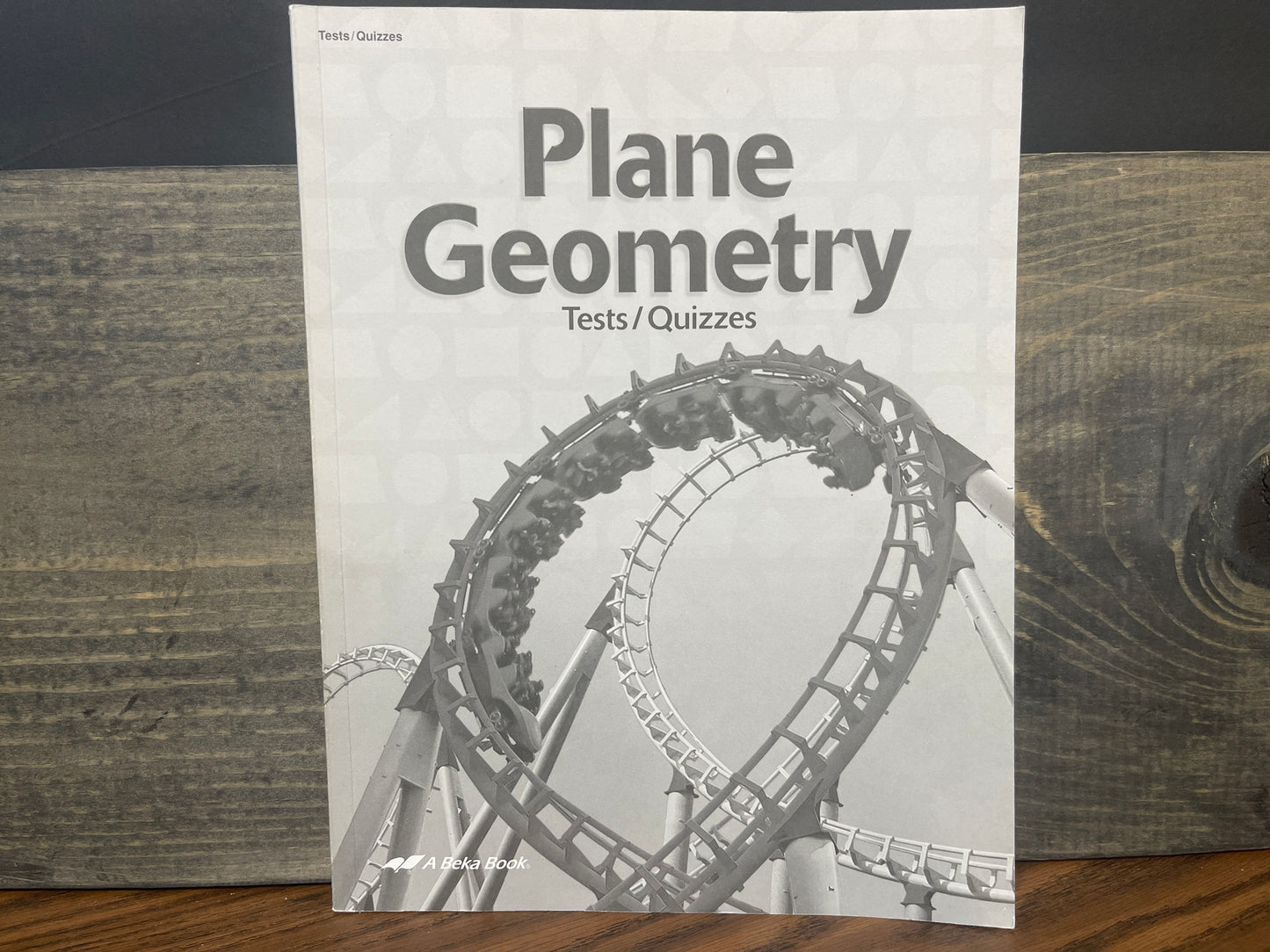 Plane Geometry Test and Quiz Book second ed