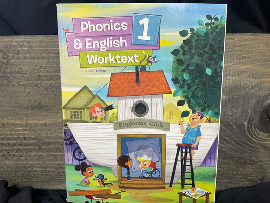 Phonics and English 1 Student Worktext fourth ed