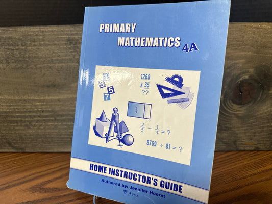 Primary Mathematics 4A Home Instructor's Guide