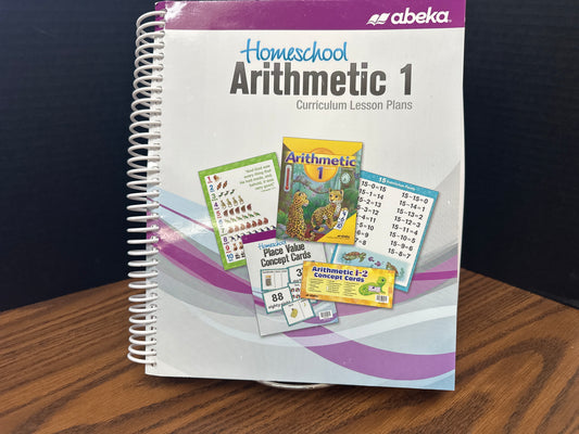 Arithmetic 1 Curriculum Lesson Plans third ed
