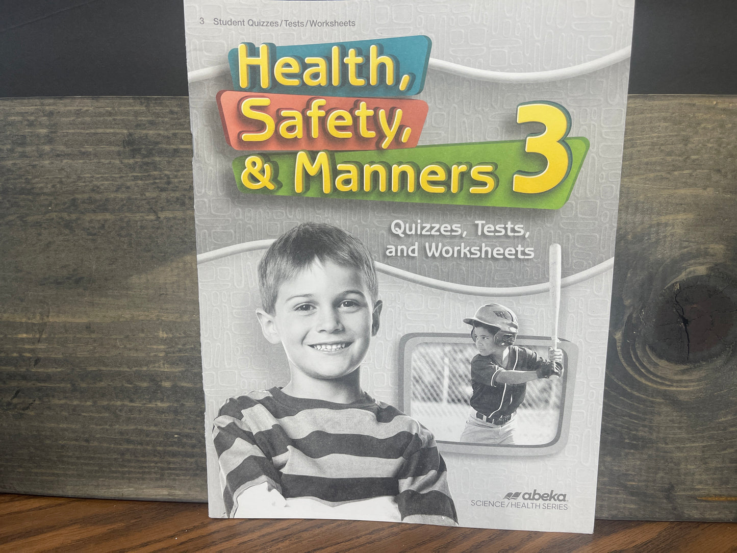 Health, Safety, and Manners 3 Quiz, Test, and Worksheet Book fourth ed