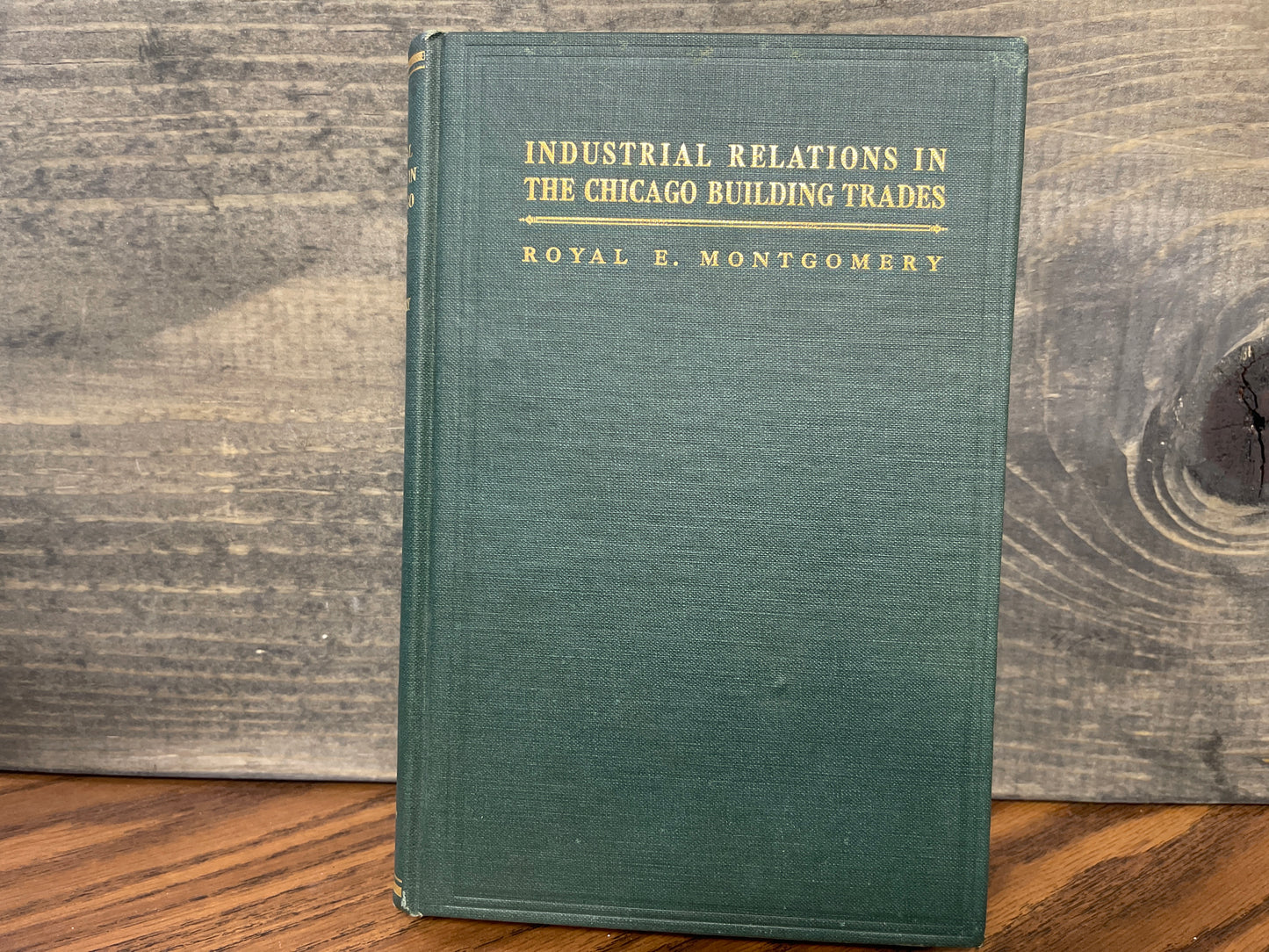 Industrial Relations in the Chicago Building Trades