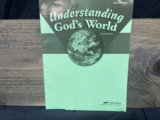 Understanding God's World answer key fourth ed