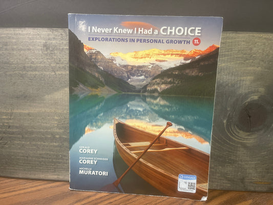 I Never Knew I Had a Choice: Explorations in Personal Growth