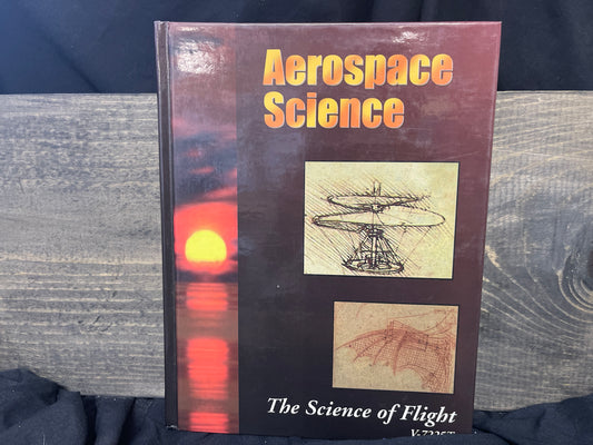 Aerospace Science: The Science of Flight (Second Edition)
