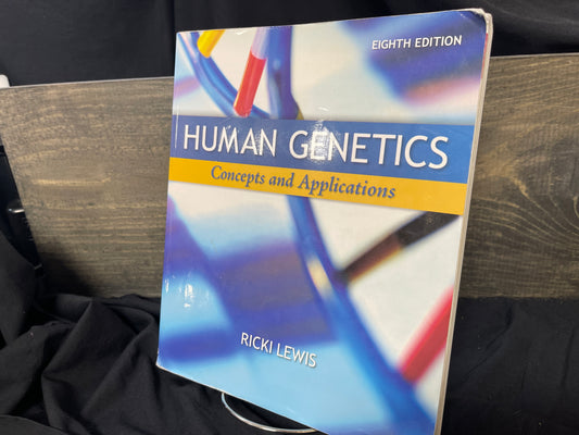 Human Genetics Concepts and Applications 8th Edition (Eighth Edition)