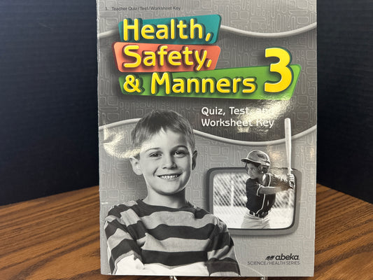 Health, Safety, &  Manners 3 fourth ed quiz key