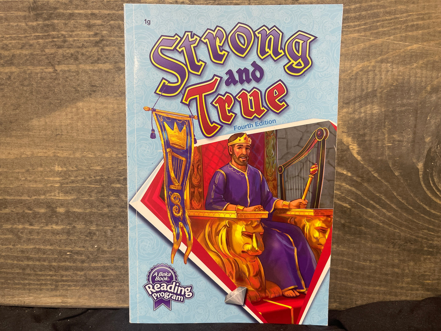 Strong and True fourth ed