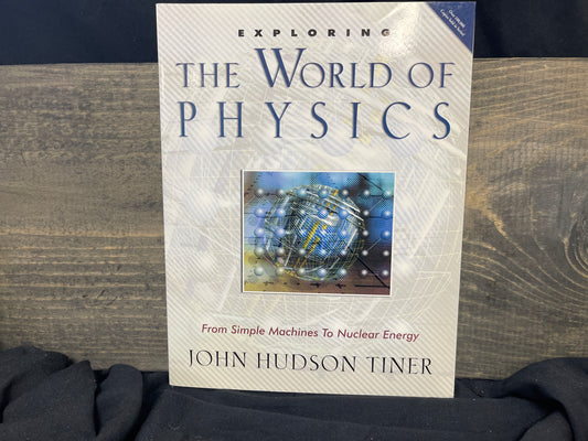 The World of Physics
