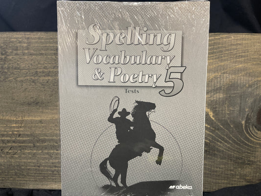 Spelling, Vocabulary, and Poetry 5 Test Book fifth ed