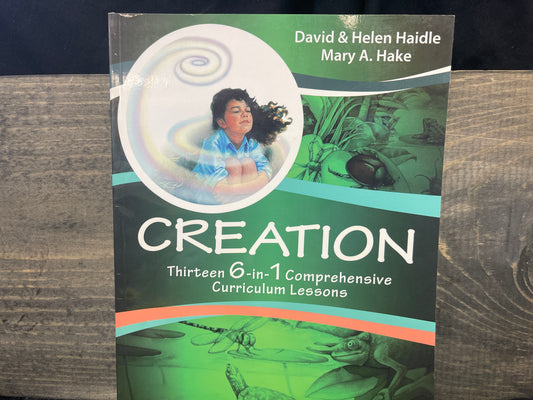 Creation: Thirteen 6-in-1 Comprehensive Curriculum Lessons