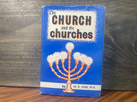 The Church and the Churches - W.E. Vine