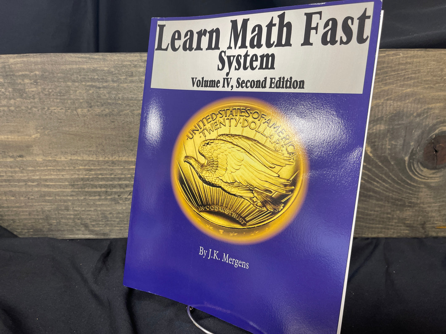 Learn Math Fast System volume IV second ed