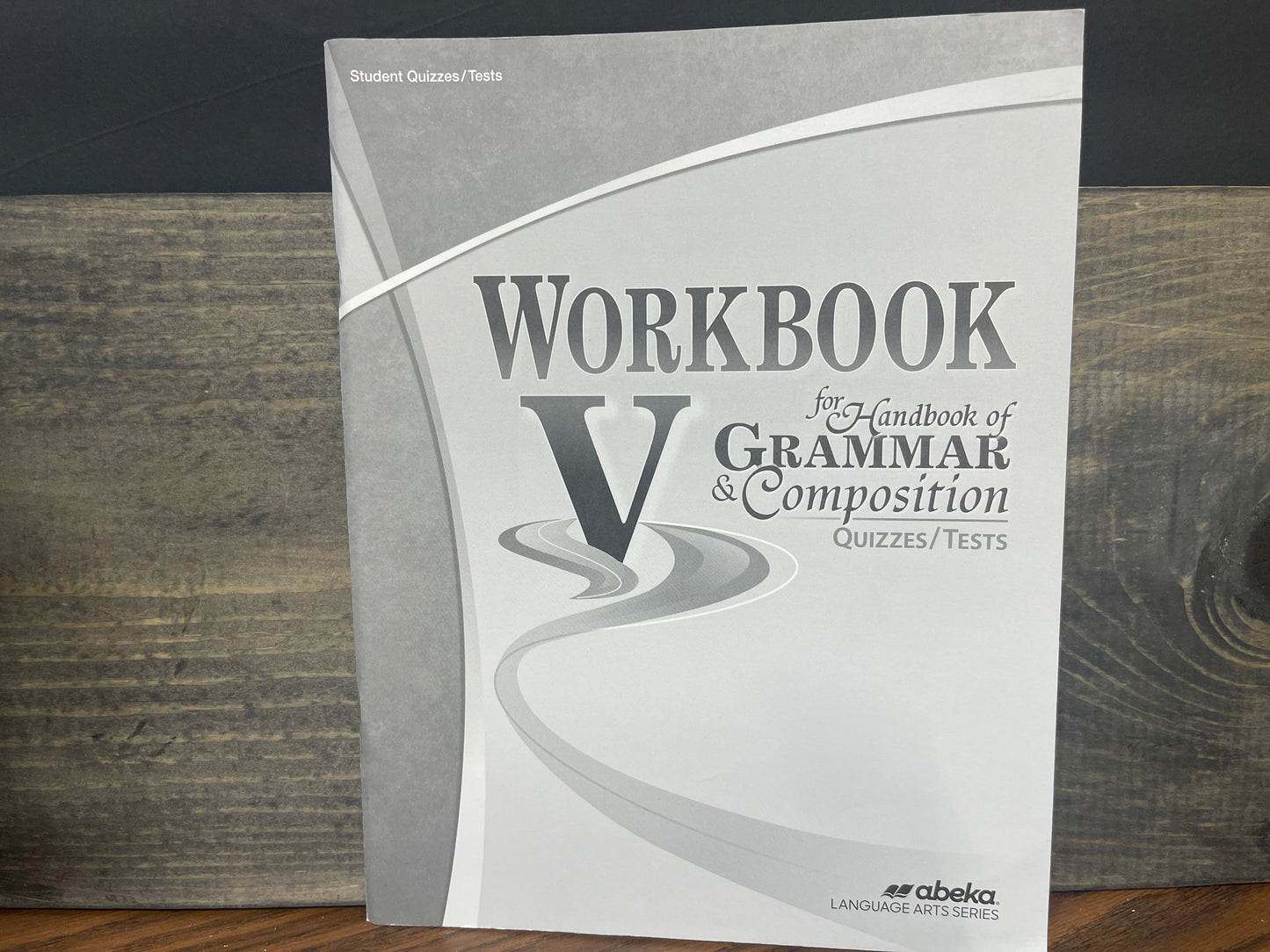 Workbook V Quiz and Test Book fifth ed