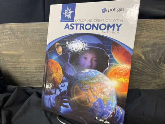 Exploring Creation with Astronomy second ed