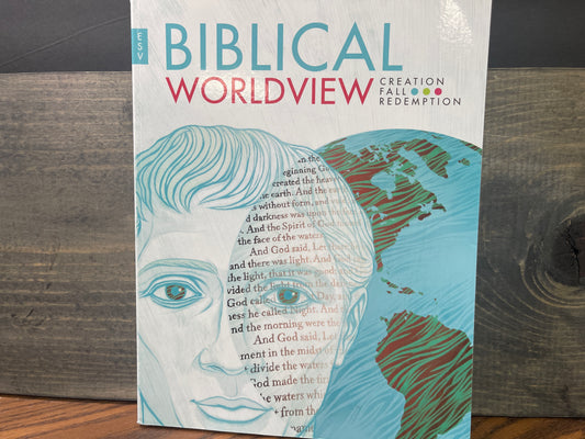 Biblical Worldview Student Text Copyright Year 2016