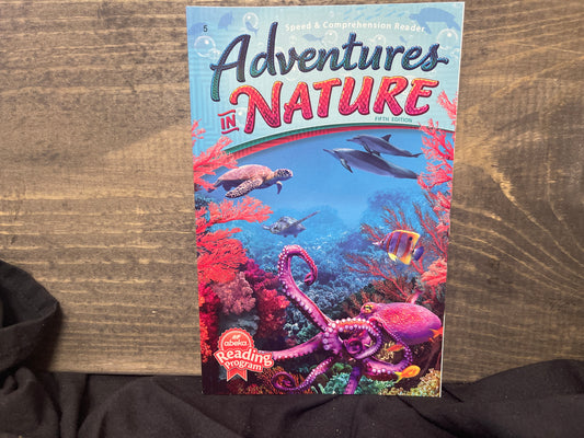Adventures in Nature Speed and Comprehension Reader fifth ed