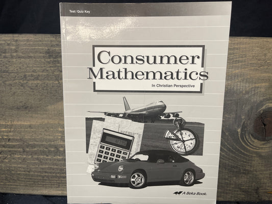Consumer Mathematics Test and Quiz Key second ed