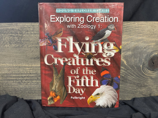 Exploring Creation with Zoology 1: Flying Creatures of the Fifth Day