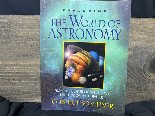 Exploring The World of Astronomy