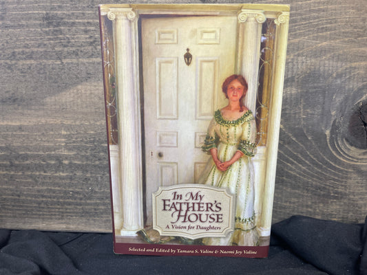 In My Father's House A Vision for Daughters