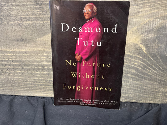No Future Without Forgiveness - Desmond Tutu